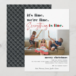 Merry Christmas   Everything is Fine Funny Holiday Card