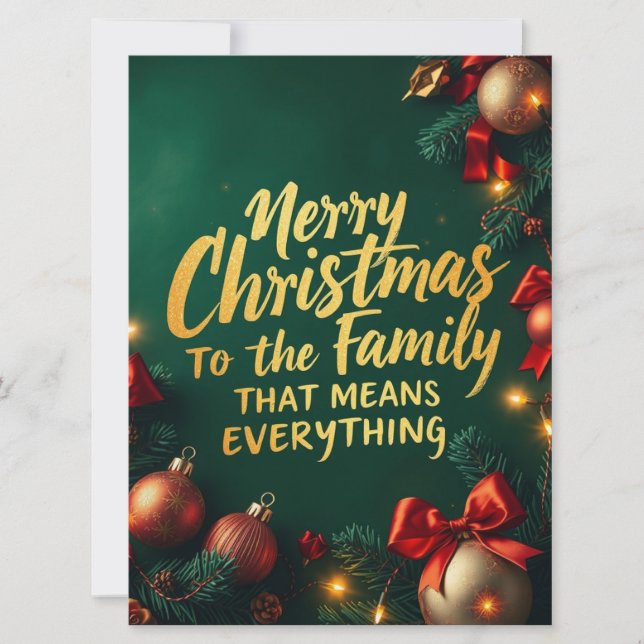 Merry Christmas Family That Means Everything Holiday Card (Front)