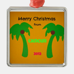Merry Christmas from Cancun 2012 Metal Ornament