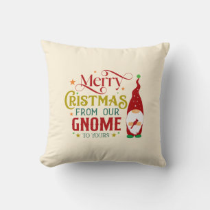 Merry Christmas From Our Gnome To Yours Cushion