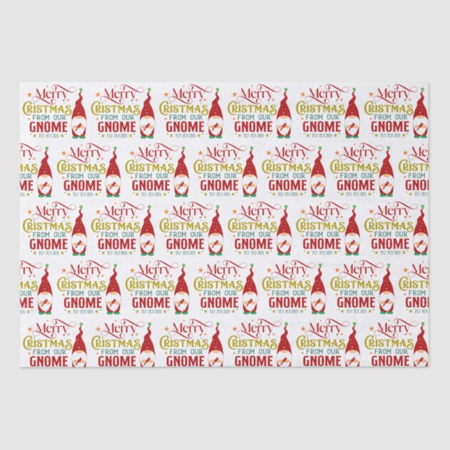 Merry Christmas From Our Gnome To Yours Tissue Paper (Front)