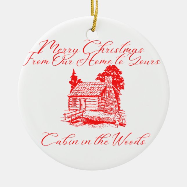 Merry Christmas from Our Home to Yours Christmas Ceramic Ornament (Front)