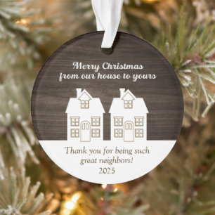 Merry Christmas from our house to yours Ornament