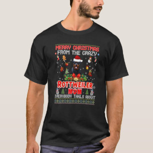 Merry Christmas From The Rottweiler Dog Mum Everyb T-Shirt