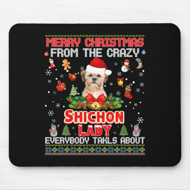 Merry Christmas From The Shichon Dog Lady Everybod Mouse Pad (Front)