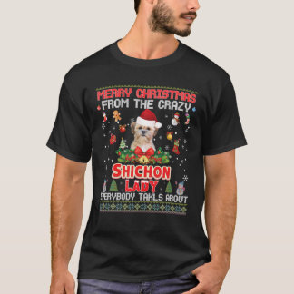Merry Christmas From The Shichon Dog Lady Everybod T-Shirt