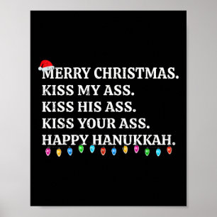 Merry Christmas Funny Kiss My Xmas Men And Women U Poster