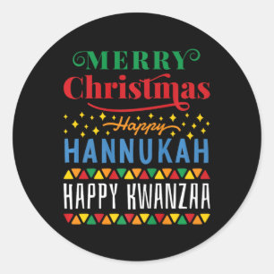 Merry Christmas Happy Hanukkah Happy Kwanzaa 10 Classic Round Sticker