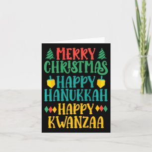 Merry Christmas Happy Hanukkah Happy Kwanzaa 11  Card