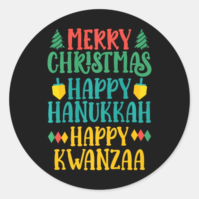 Merry Christmas Happy Hanukkah Happy Kwanzaa 11  Classic Round Sticker (Front)