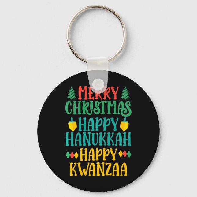 Merry Christmas Happy Hanukkah Happy Kwanzaa 11  Key Ring (Front)
