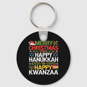 Merry Christmas Happy Hanukkah Happy Kwanzaa 13  Key Ring