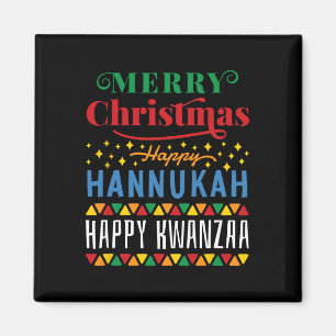 Merry Christmas Happy Hanukkah Happy Kwanzaa 14  Magnet