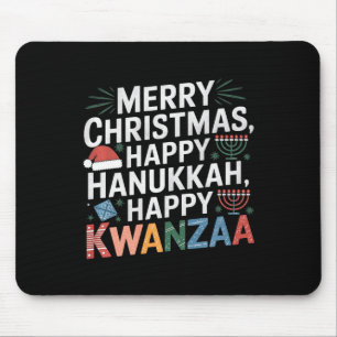 Merry Christmas Happy Hanukkah Happy Kwanzaa 14  Mouse Pad