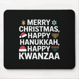 Merry Christmas Happy Hanukkah Happy Kwanzaa 15 Mouse Pad