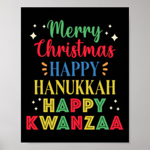 Merry Christmas Happy Hanukkah Happy Kwanzaa 15  Poster