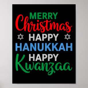 Merry Christmas Happy Hanukkah Happy Kwanzaa 16  Poster