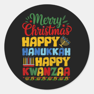 Merry Christmas Happy Hanukkah Happy Kwanzaa 1 Classic Round Sticker