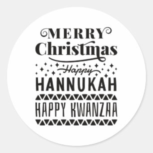 Merry Christmas Happy Hanukkah Happy Kwanzaa 4  Classic Round Sticker