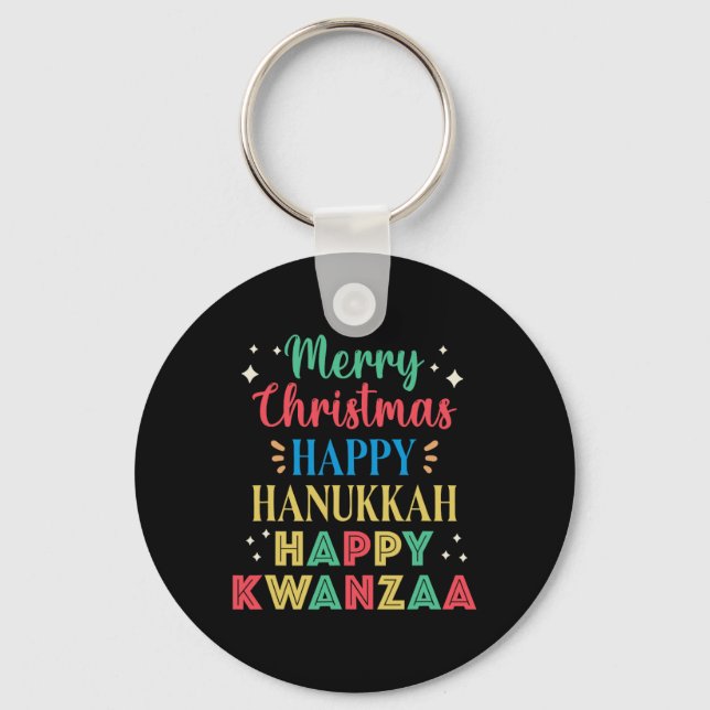 Merry Christmas Happy Hanukkah Happy Kwanzaa 9  Key Ring (Front)