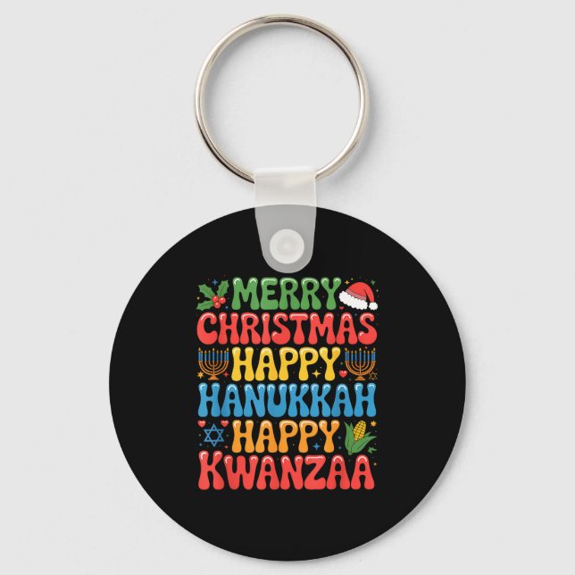 Merry Christmas Happy Hanukkah Kwanzaa Quote  Key Ring (Front)