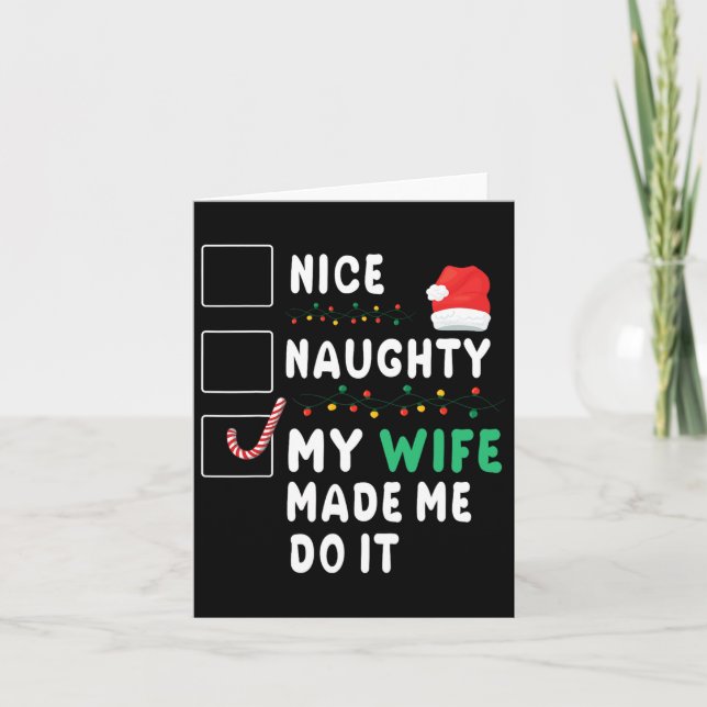 Merry Christmas Husband Nice Naughty My Wife Made  Card (Front)