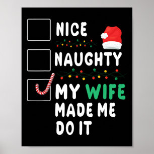 Merry Christmas Husband Nice Naughty My Wife Made Poster