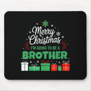 Merry Christmas I'm Going To Be An Brother Pregnan Mouse Pad