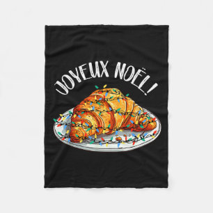 Merry Christmas In French _ Croissant Joyeux Noel  Fleece Blanket