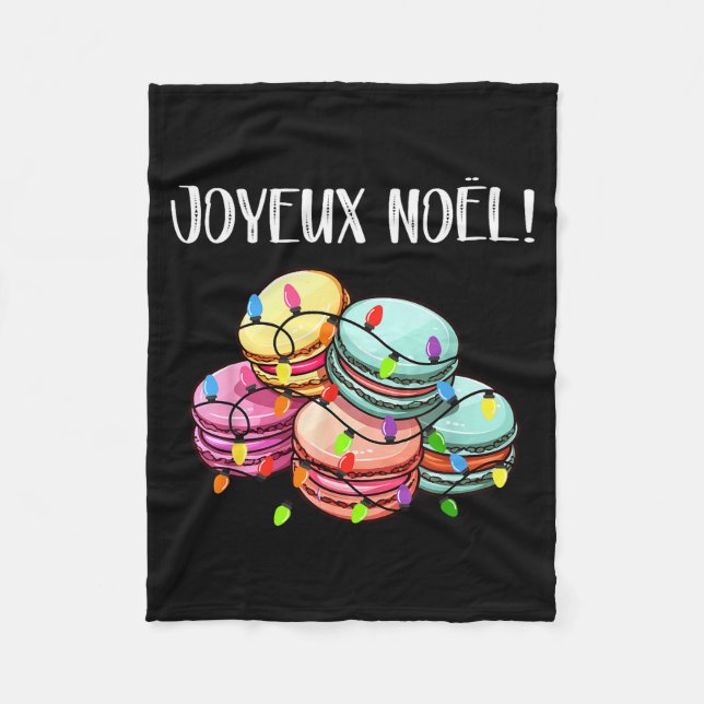 Merry Christmas In French _ Macarons Joyeux Noel  Fleece Blanket (Front)