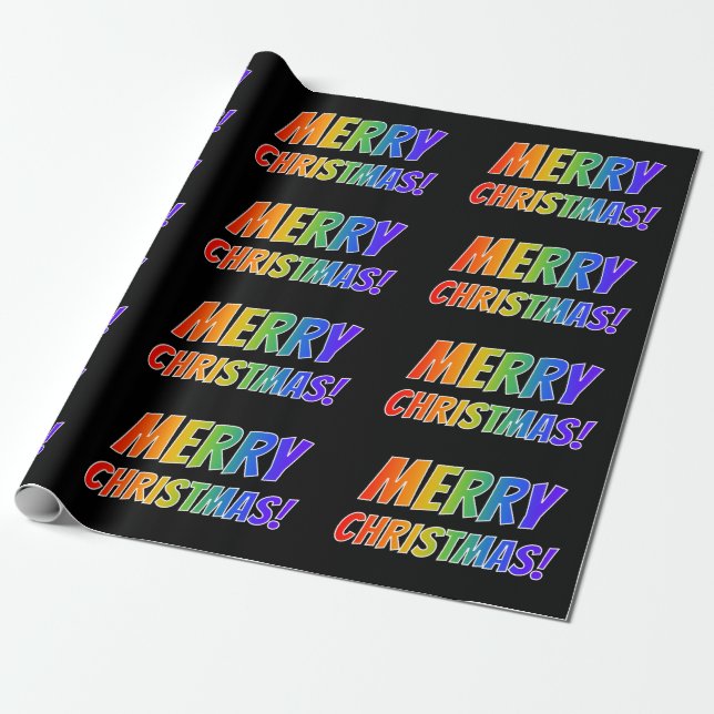 "MERRY CHRISTMAS!" in Fun Rainbow Text Wrapping Paper (Unrolled)