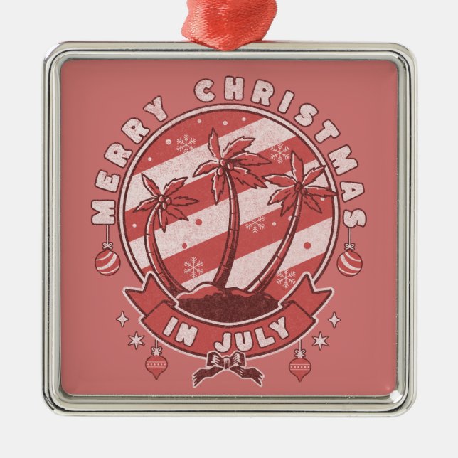 Merry Christmas in July Metal Ornament (Front)
