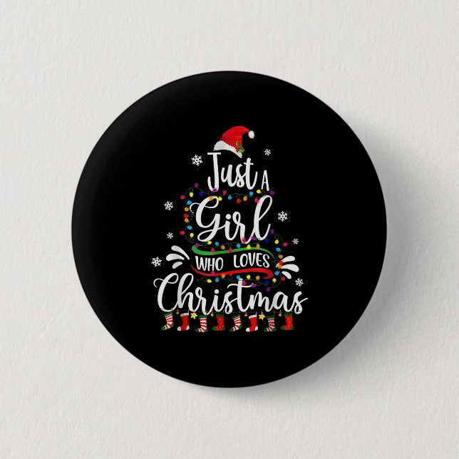 Merry Christmas Just A Girl Who Loves Christmas Tr 6 Cm Round Badge (Front)