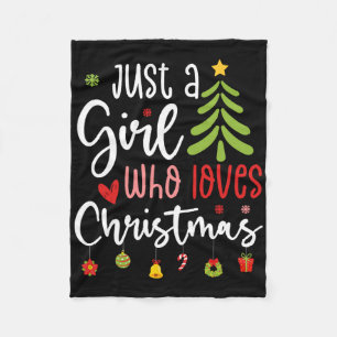 Merry Christmas Just A Girl Who Loves Christmas Tr Fleece Blanket