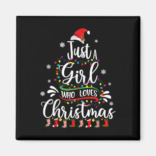 Merry Christmas Just A Girl Who Loves Christmas Tr Magnet