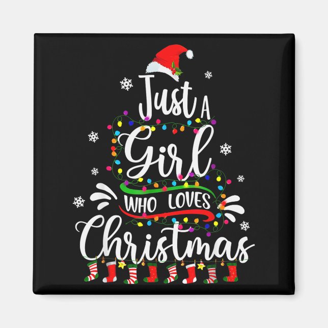 Merry Christmas Just A Girl Who Loves Christmas Tr Magnet (Front)