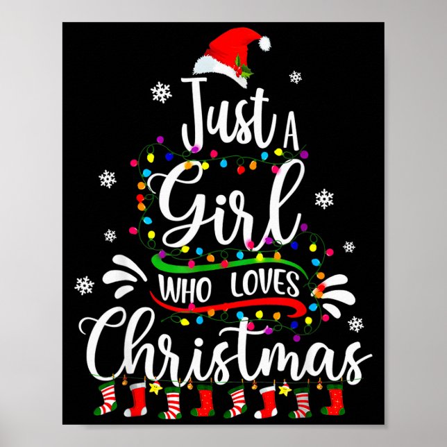 Merry Christmas Just A Girl Who Loves Christmas Tr Poster (Front)