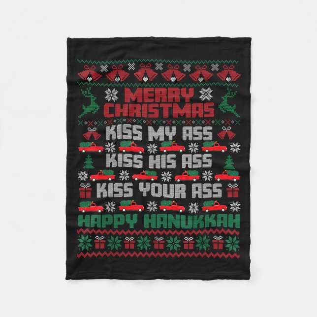 Merry Christmas Kiss My Hiss Your Happy Hanukkah  Fleece Blanket (Front)