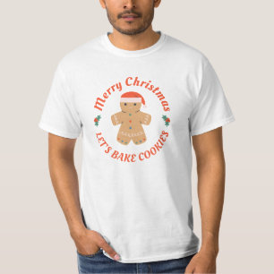 Merry Christmas Let's Bake Cookies Gingerbread Man T-Shirt