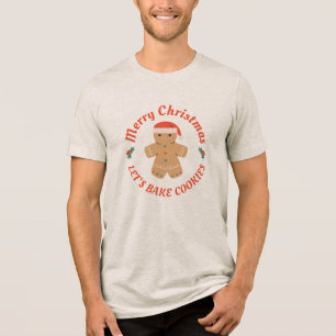 Merry Christmas Let's Bake Cookies Gingerbread Man Tri-Blend Shirt