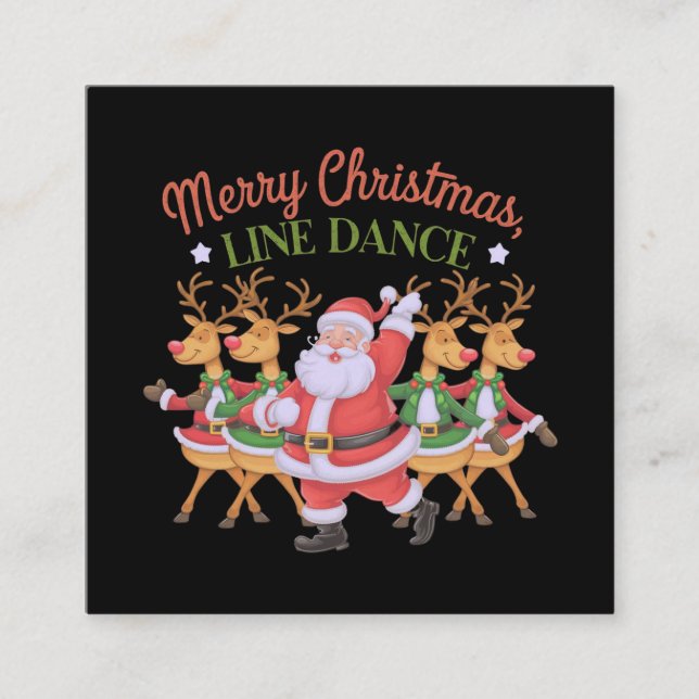 Merry Christmas Line Dance Celebrate the Season  Square Business Card (Front)
