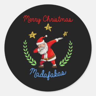 Merry Christmas Madafakas New Year Santa Claus Gif Classic Round Sticker