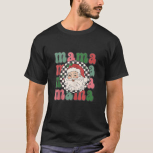 Merry Christmas Mama Santa Mom Retro Groovy Xmas C T-Shirt