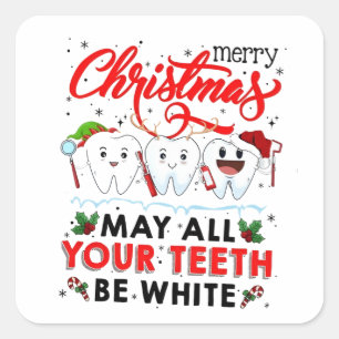Merry Christmas May All Your Teeth Be White Square Sticker
