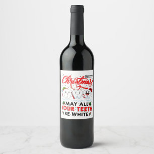 Merry Christmas May All Your Teeth Be White   Wine Label