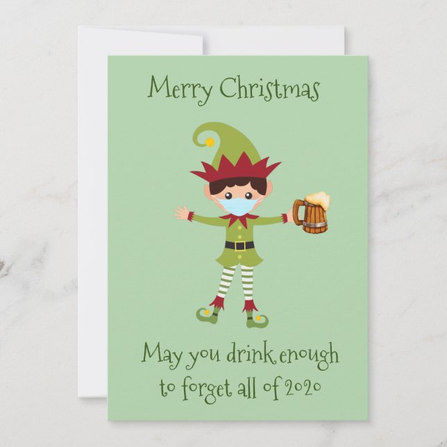 Merry Christmas May You Drink Enough Elf  2021 Holiday Card (Front)