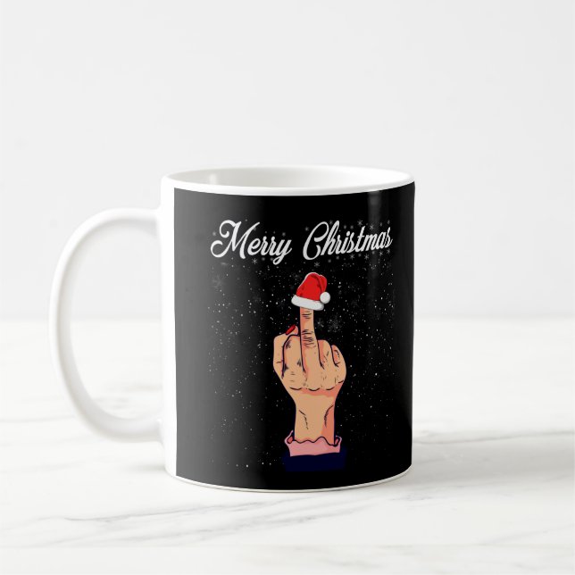 Merry Christmas Middle Finger Rude Xmas Ugly Coffee Mug (Left)
