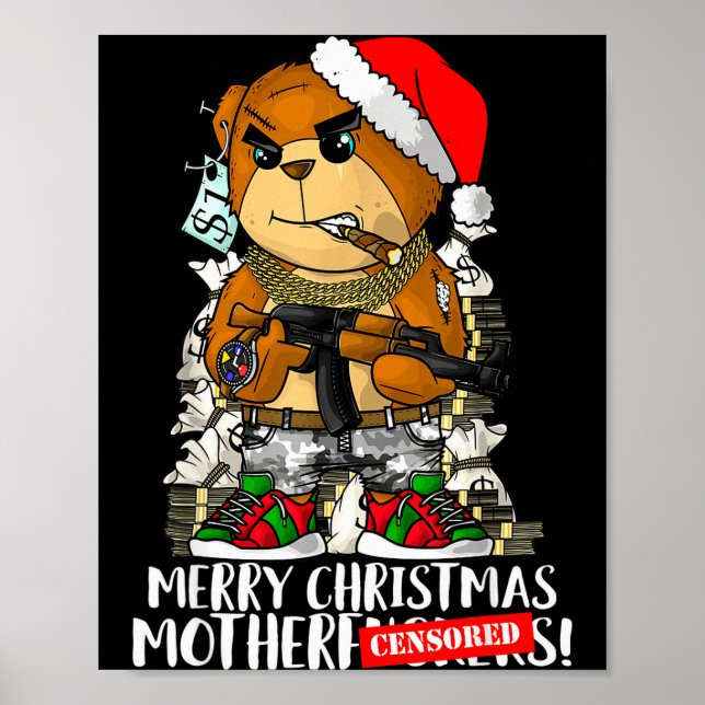 Merry Christmas Motherfker! Hip Hop Teddy Bear Xma Poster (Front)