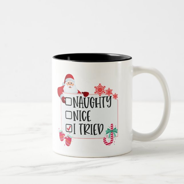 Merry christmas, Naughty Nice I tried Two-Tone Coffee Mug (Right)