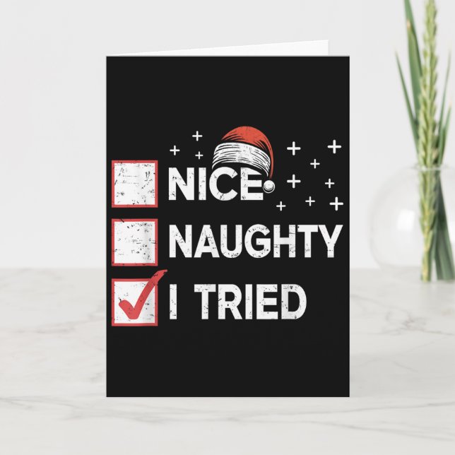 Merry Christmas Nice Naughty I Tried Christmas Lis Card (Front)